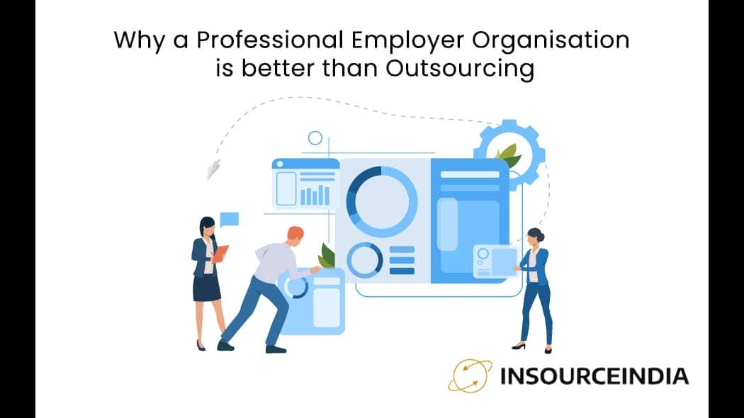 Why a PEO is better than Outsourcing?