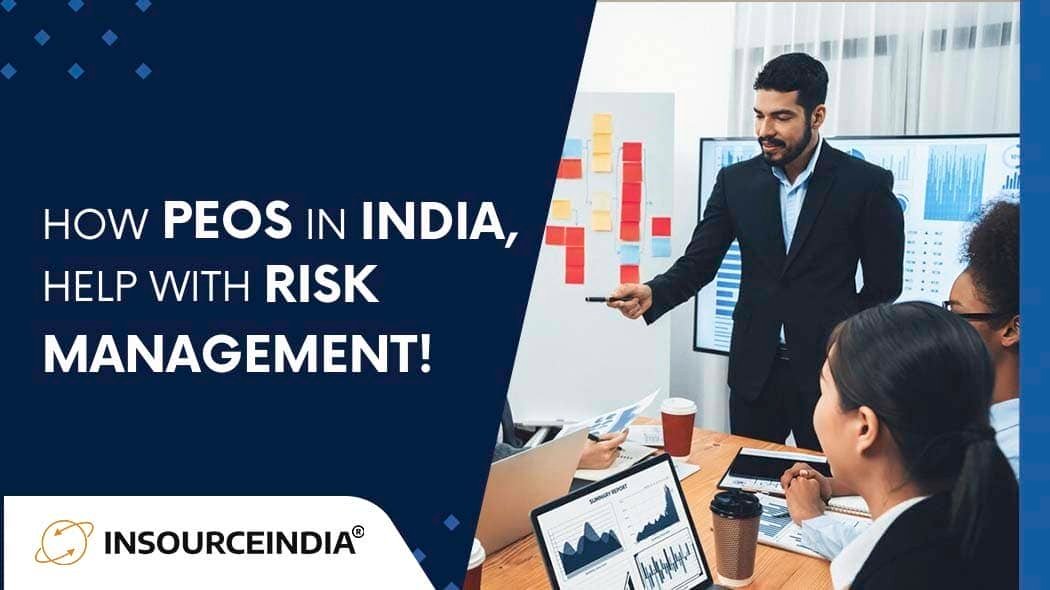 How PEOs in India, Help with Risk Management!