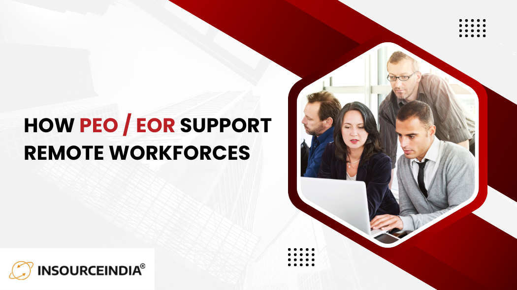 How PEO/EOR Support Remote Workforces